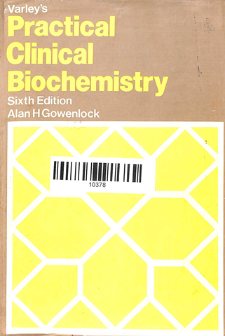 Varley's Practical Clinical Biochemistry