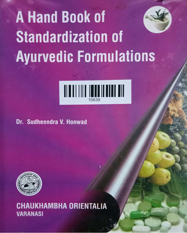 A hand Book Of StandardizationOf Ayurvedic Formulation