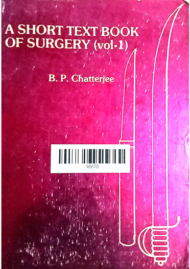A Short Text book of Surgery Volume -1