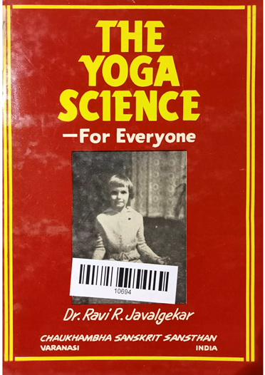 The Yoga -Science (For Everyone)