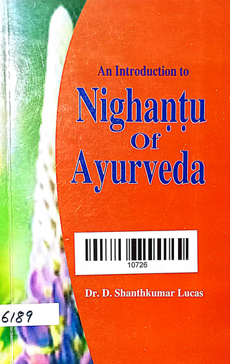 Anintroduction To Nighantus Of Ayurveda