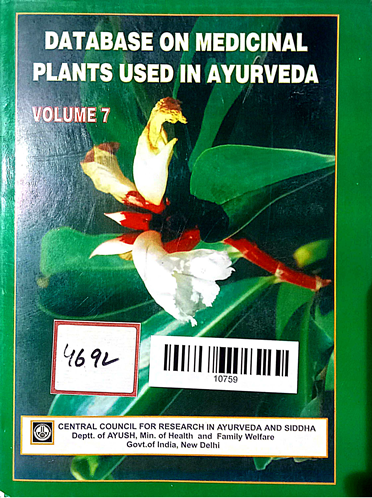 Data base on Medicinal Plants Used In Ayurveda Volume-7