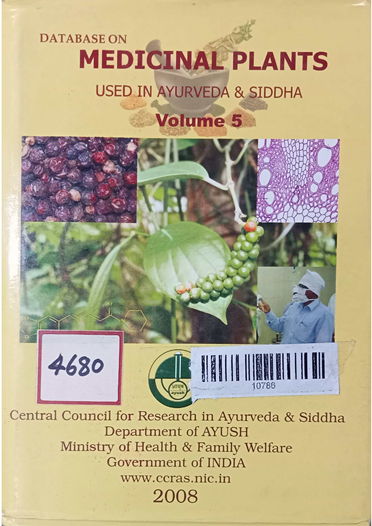 Database On Medicinal Plants Used In Ayurveda & Siddha Volume -5