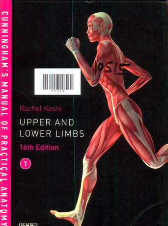 Cunningham's Manual of Practical Anatomy Sixteenth Edition Volume 1