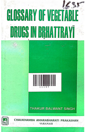Glossary of Vegetable Drugs in Bhattrayi
