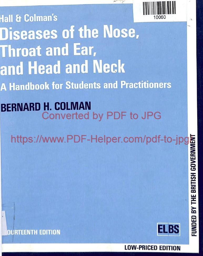 HALL AND COLMAN'S DISEASES OF THE NOSE THROAT AND EAR, AND HEAD AND NECK