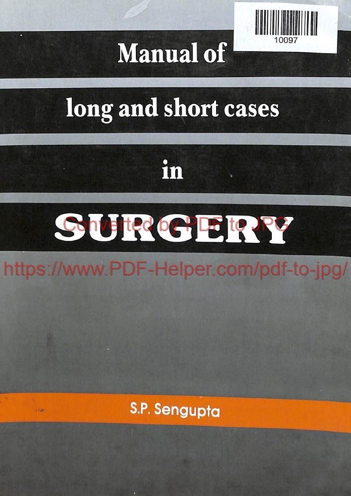 MANUAL OF LONG AND SHORT CASES IN SURGERY