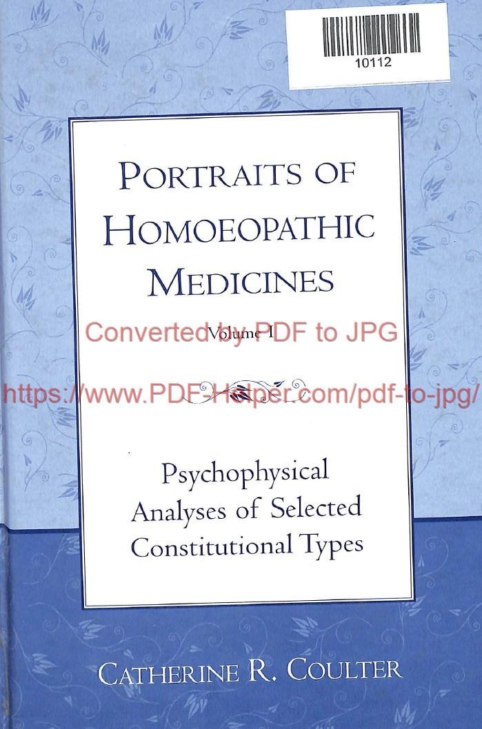 PORTRAINTS OF HOMOWEOPATHIC MEDICINES VOLUME 1