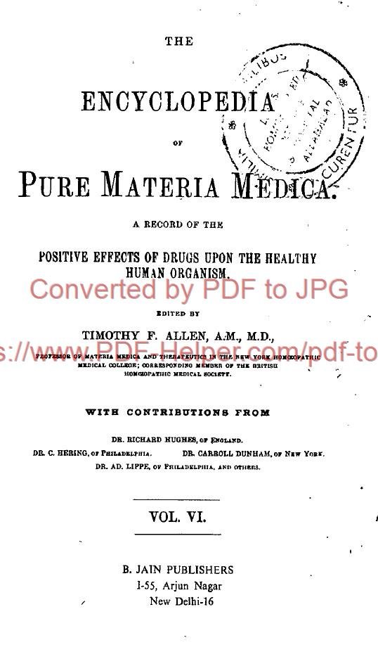 THE ENCYCLOPEDIA OF PURE MATERIA MEDICA A RECORD OF THE POSITIVE EFFECTS OF DRUGS UPON THE HEALTHY HUMAN ORGANISM