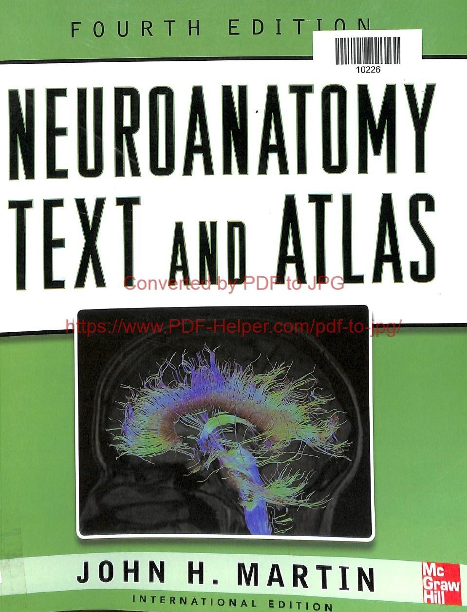 FOURTH EDITION NEUROANATOMY TEXT AND ATLAS