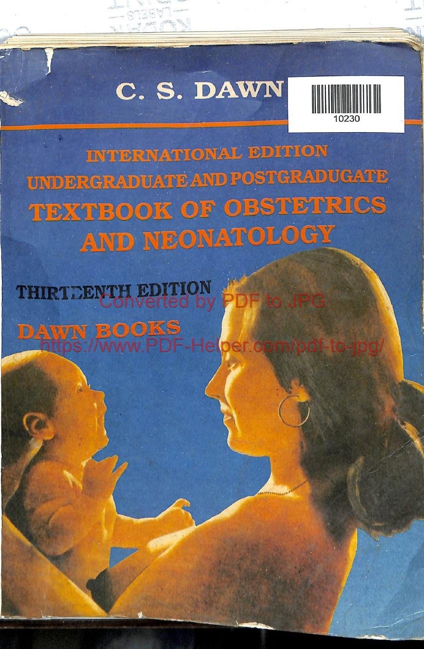 INTERNATIONAL EDITION UNDERGRAUATE AND POSTGRADUGATE TEXTBOOK OF OBSTETRICS AND NEONATOLOGY THIRTEENTH EDITION