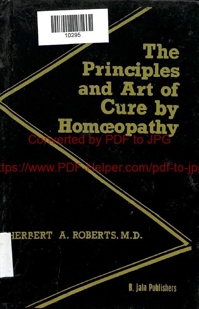 HE PRINCIPLES AND ART OF CURE BY HOMOEOPATHY