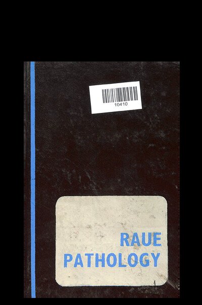 SPECIAL PATHOLOGY AND DIAGNOSTICS WITH THERAPEUTIC HINTS BY C.G. RAUE M.D.