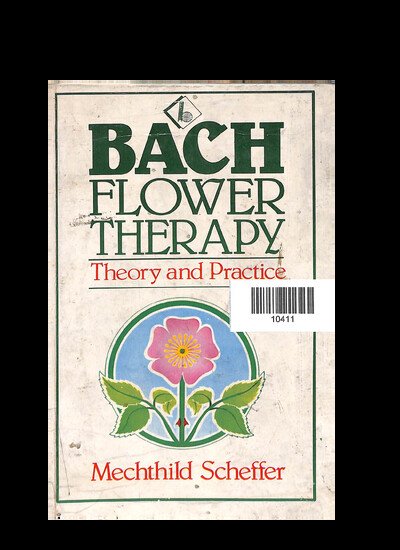 BACH FLOWER THERAPY THEORY AND PRACTICE