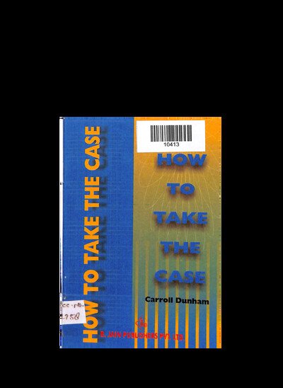 HOW TO TAKE THE CASE CARROLL DUNHAM