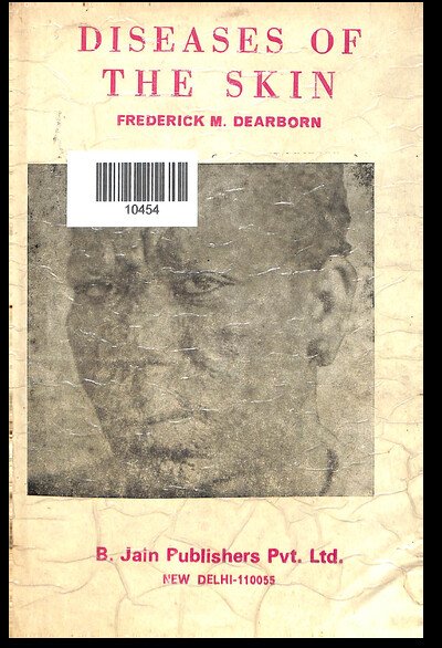 DISEASES OF THE SKIN FREDERICK M. DEARBORN