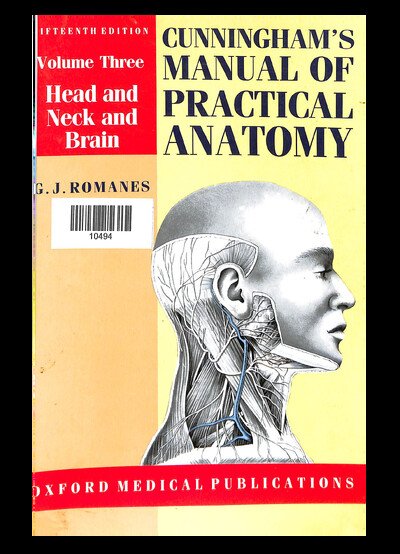 CUNNINGHAM'S MANUAL OF PRACTICAL ANATOMY VOL-3 HEAD AND NECK AND BRAIN