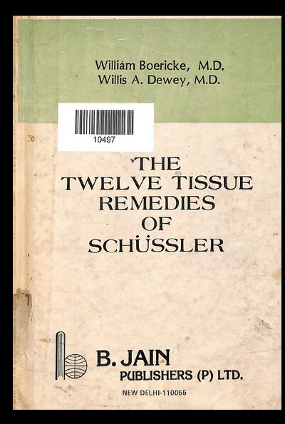 THE TWELVE TISSUE REMEDIES OF SCHUSSLER