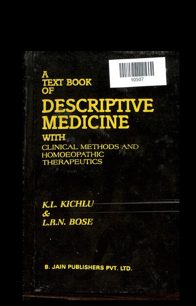 A TEXT BOOK OF DESCRIPTIVE MEDICINE WITH CLINICAL METHODS AND HOMOEOPATHIC THERAPEUTICS