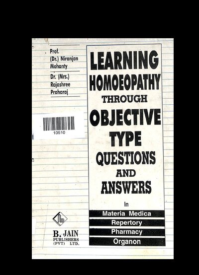 LEARNING HOMOEOPATHY THROUGH OBJECTIVE TYPE QUESTION AND ANSWERS IN MATERIA MEDICA