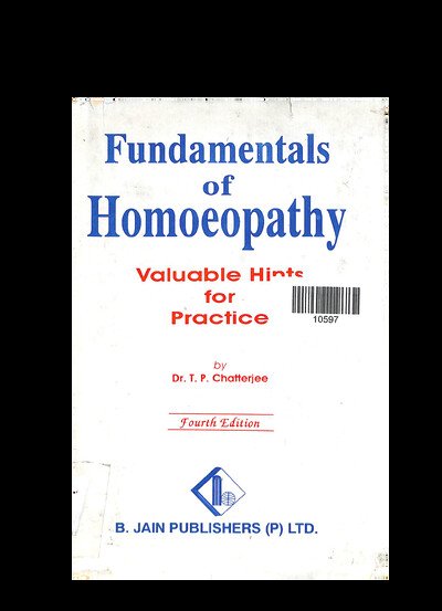 FUNDAMENTALS OF HOMOEOPATHY VALUABLE HINTS FOR PRACTICE