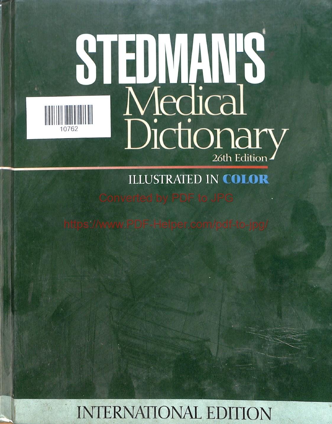 STEDMAN,S MEDICAL DICTIONARY 26th EDITION