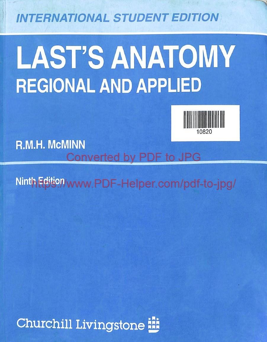 INTERNATIONAL STUDENT EDITION LAST,S ANATOMY REGIONAL AND APPLIED NINTH EDITION