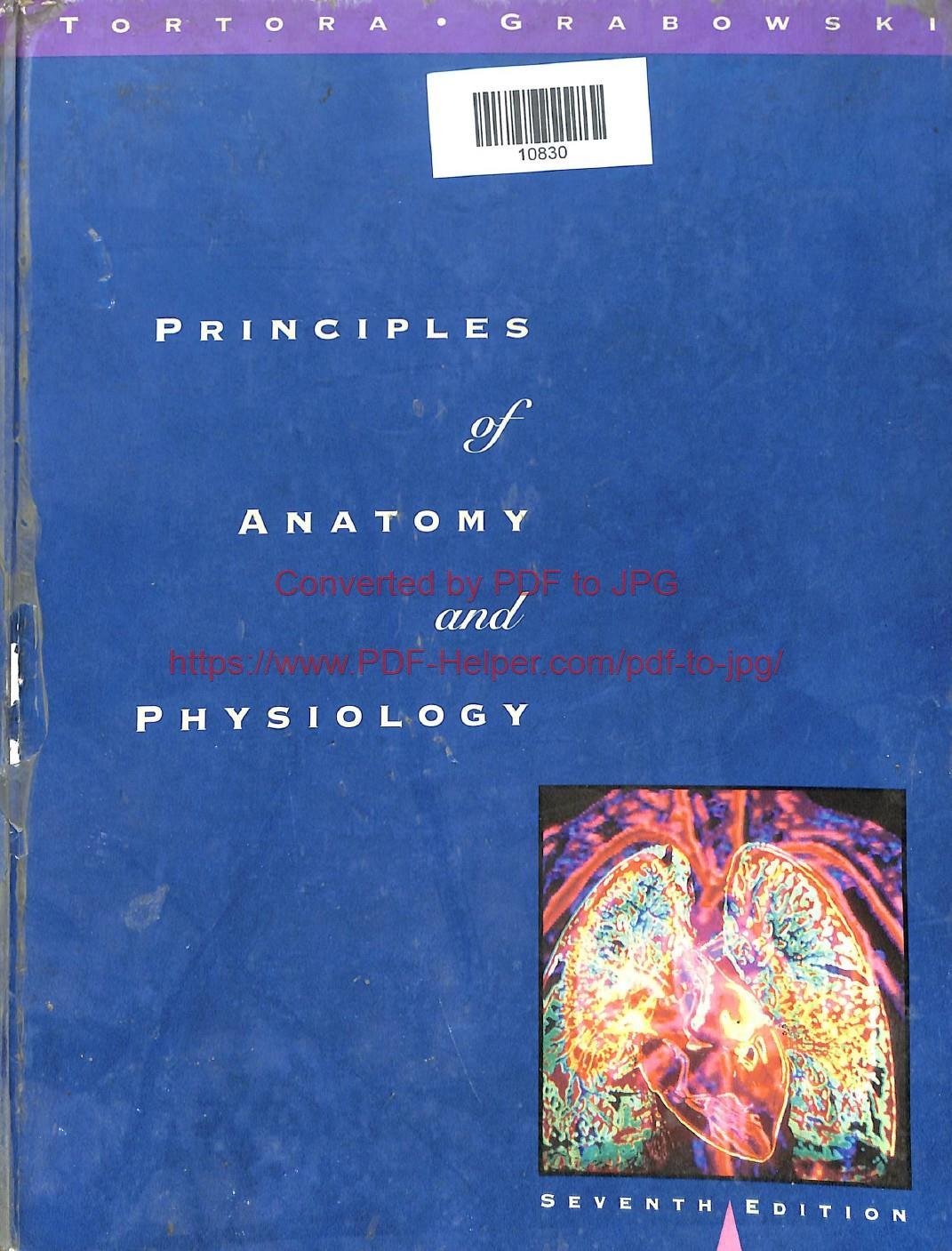 PRINCIPLES OF ANATOMY AND PHYSIOLOGY SEVENTH EDITION