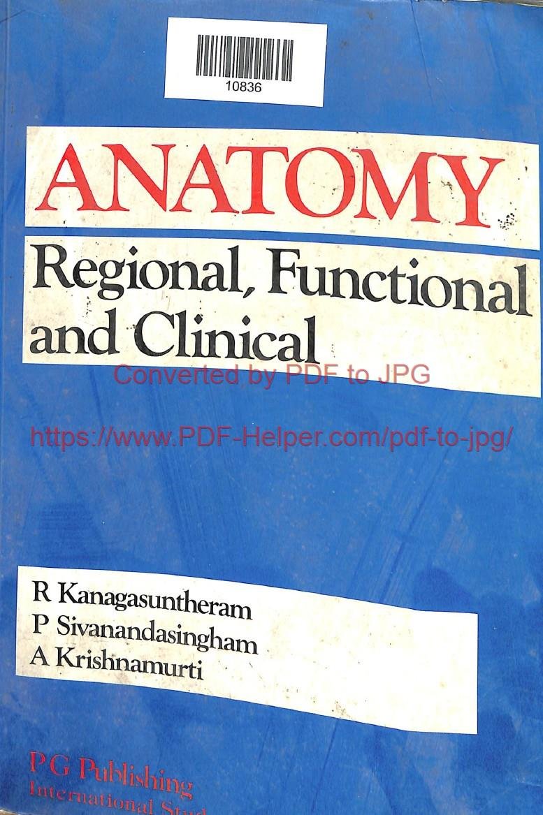 ANATOMY REGIONAL, FUNCTIONAL AND CLINICAL