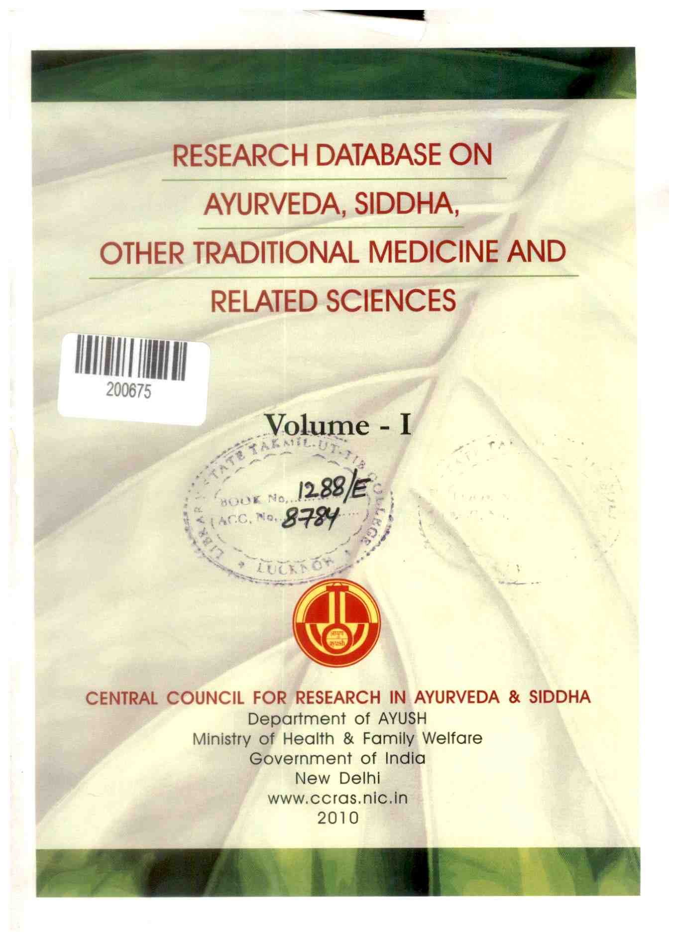 Research Database on Ayurveda, Siddha, Other Traditional Medicine and Related Sciences Volume - I