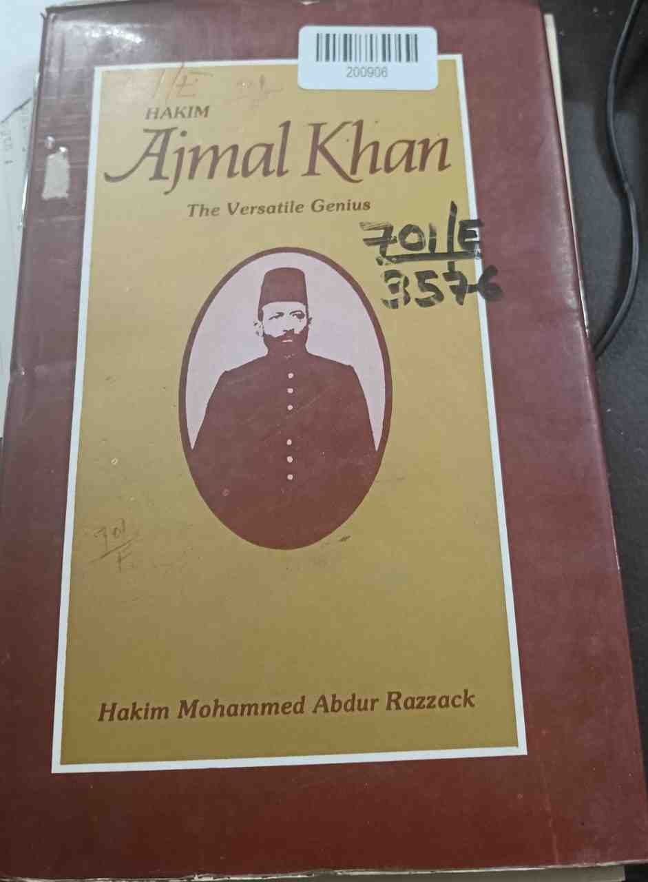 Hakim Ajmal Khan: the Versatile Genius
